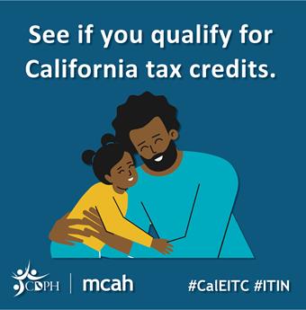 See if you qualify for California tax credits