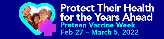 Banner promoting Preteen Vaccine Week