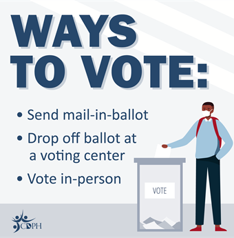 Ways to vote. Send mail-in-ballot. Drop off ballot at a voting center. Vote in-person.